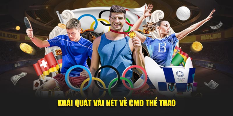 Khái quát vài nét về CMD thể thao